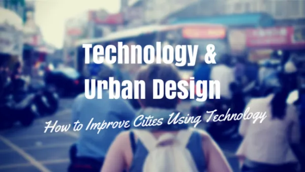 Tech Urban Design